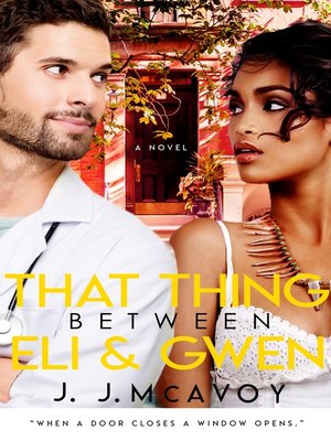 cover image of That Thing Between Eli and Gwen